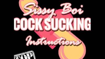 Sissy Boi Cock Sucking Instructions all gay porn video