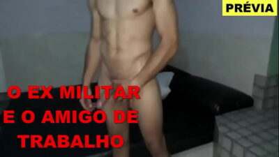 O EX MILITAR E O GAROTÃO AMIGO DE TRABALHO- PREVIA all gay porn video